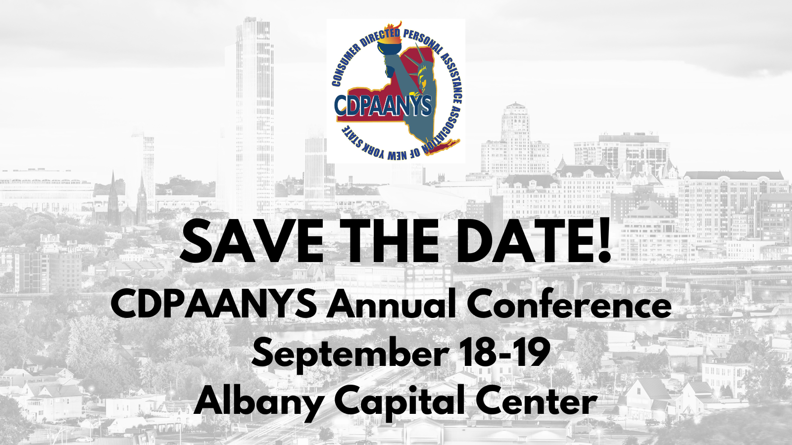 SAVE THE DATE!
CDPAANYS Annual Conference 
 September 18-19
Albany Capital Center